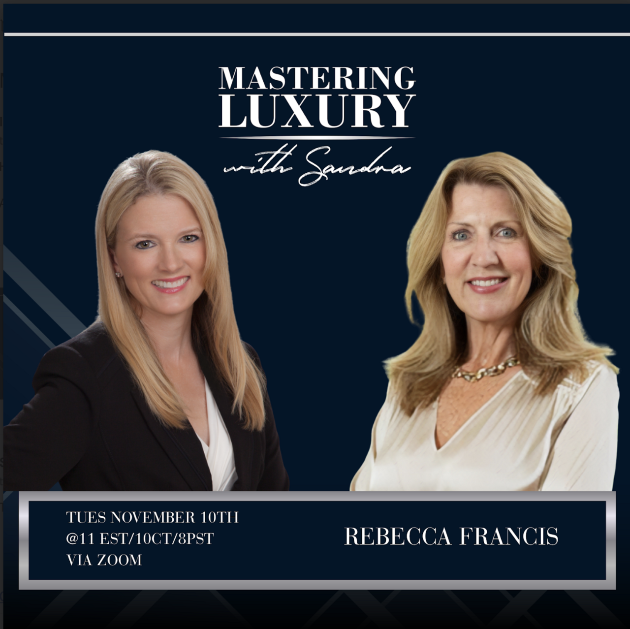 Mastering Luxury with Sandra: What Wealthy Sellers Expect Before They Hire You